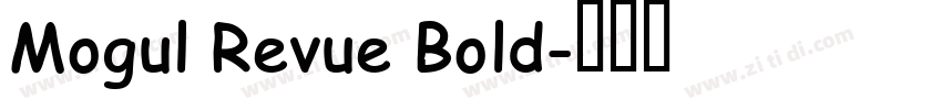 Mogul Revue Bold字体转换